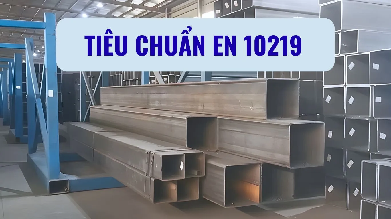Tiêu chuẩn thép hộp vuông EN 10219